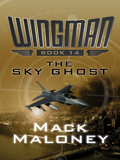 Title details for Sky Ghost by Mack Maloney - Available